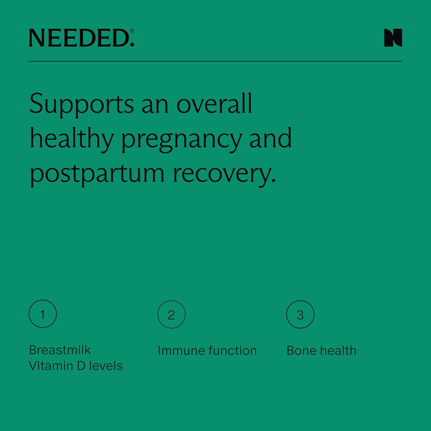 Needed. Expertly-Formulated Prenatal Vitamin D3/K2 | for Fertility, Pregnancy Breastfeeding, and Postpartum, Healthy Immunity and Bone Development, Supports Breast Milk Vitamin D Levels | 60 Capsules